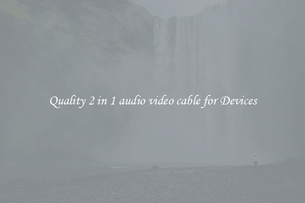 Quality 2 in 1 audio video cable for Devices