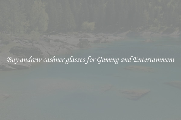 Buy andrew cashner glasses for Gaming and Entertainment