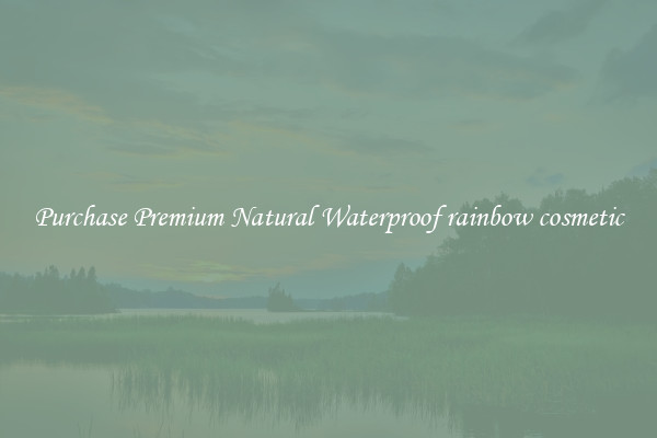 Purchase Premium Natural Waterproof rainbow cosmetic