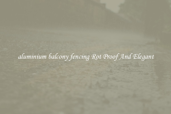 aluminium balcony fencing Rot Proof And Elegant