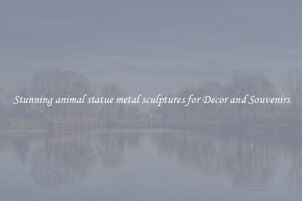 Stunning animal statue metal sculptures for Decor and Souvenirs