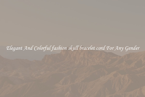 Elegant And Colorful fashion skull bracelet cord For Any Gender