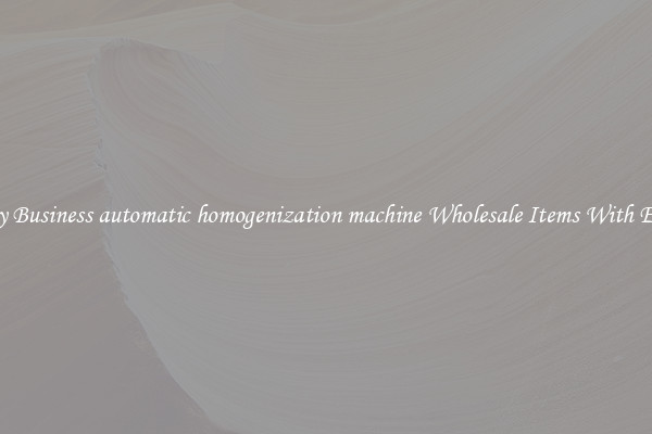 Buy Business automatic homogenization machine Wholesale Items With Ease