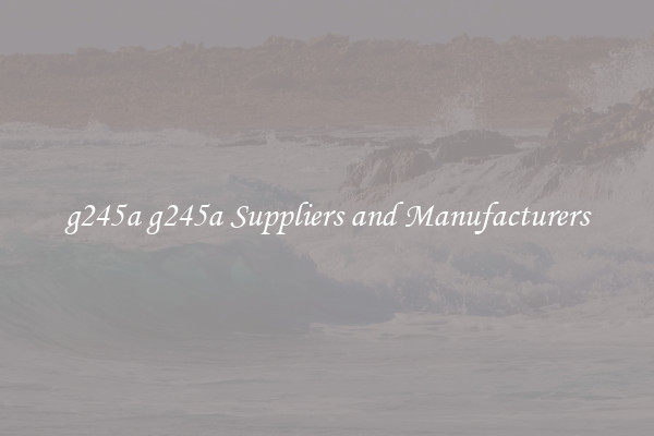 g245a g245a Suppliers and Manufacturers