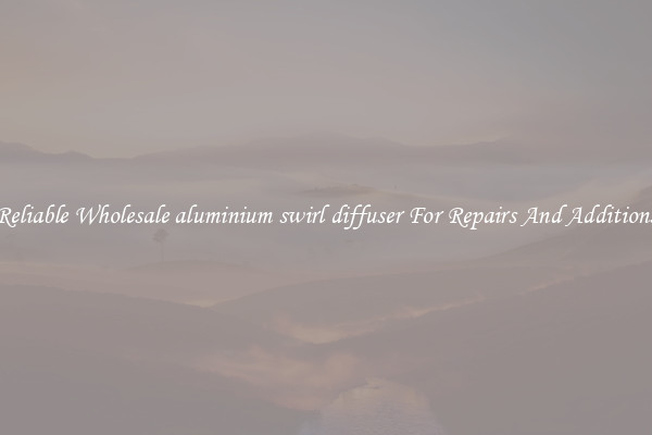 Reliable Wholesale aluminium swirl diffuser For Repairs And Additions