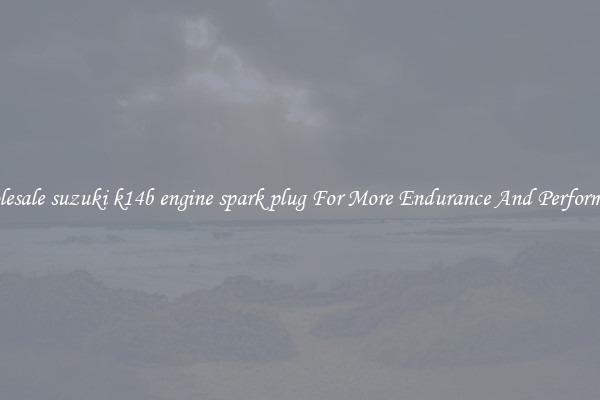 Wholesale suzuki k14b engine spark plug For More Endurance And Performance